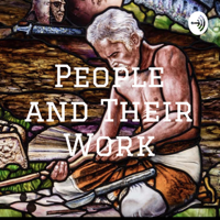 People and Their Work podcast