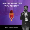 Digital Marketing VIP's Podcast artwork