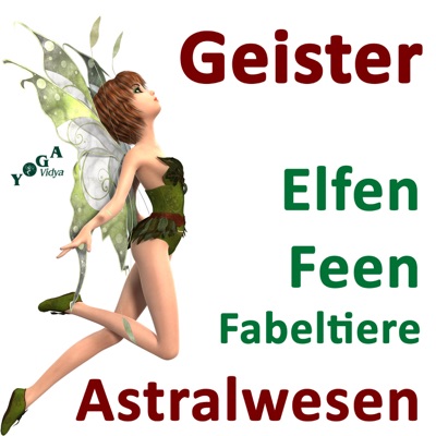 Geister, Astralwesen, Fabeltiere und Sagengestalten Podcast