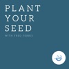 Plant Your Seed artwork