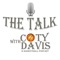 The Talk with Coty Davis