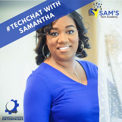 #TechChat with Samantha #TechChat with Samantha