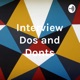 Interview dos and don'ts