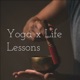 Yoga x Life Lessons