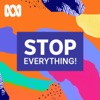 Stop Everything! artwork