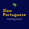 Slow Portuguese - Learn Portuguese - Alice Ferreira