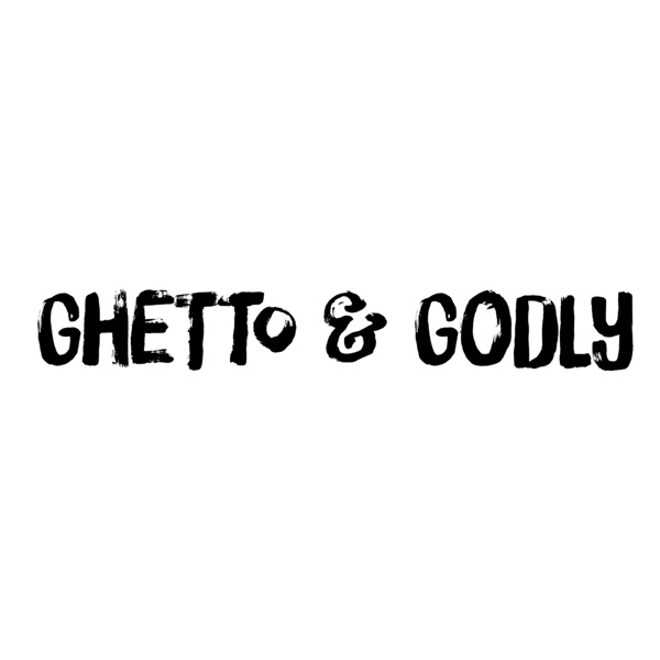 GhettoandGodly