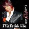 This Fetish Life- Hosted by Emilie Jerard artwork