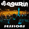 Dj Agustin Sessions - PodCast - Dj Agustin