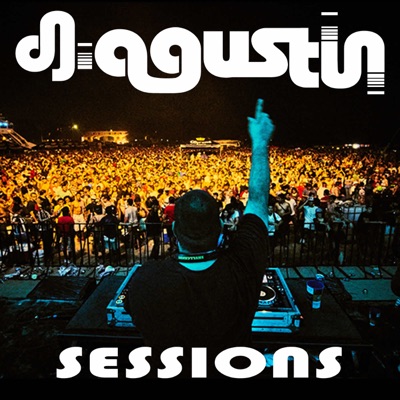 Dj Agustin Sessions - PodCast Dj Agustin Sessions - PodCast
