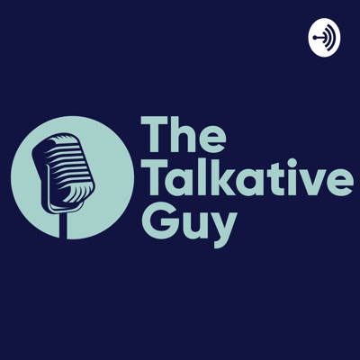 The Talkative Guy