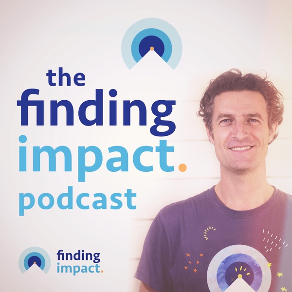 The Finding Impact Podcast