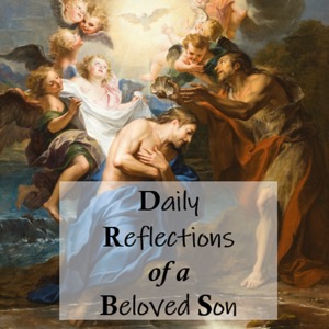 Daily Reflections of a Beloved Son