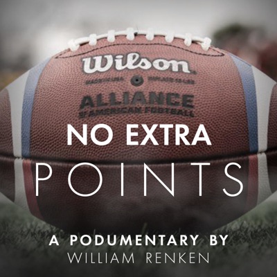 No Extra Points - An AAF Podumentary:William Renken