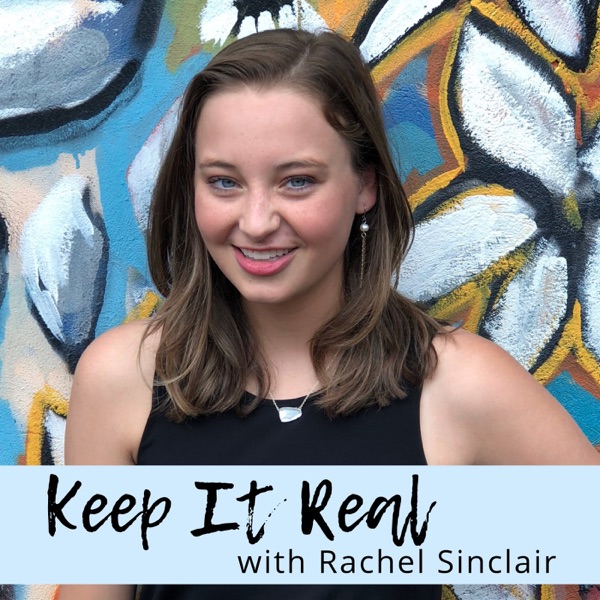 Keep It Real with Rachel Sinclair