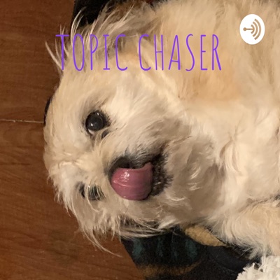 TOPIC CHASER