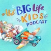 Big Life Kids Podcast artwork