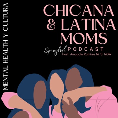 Chicana & Latina Moms