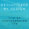 Decluttered By Design artwork