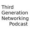Third Generation Networking Podcast artwork