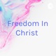 Freedom In Christ 