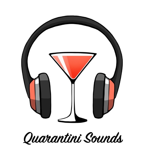 Quarantini Sounds. Forgot what it sounded like...
