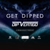 GET DIPPED   artwork