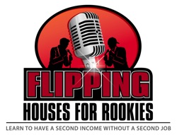 Flipping Houses for Rookies