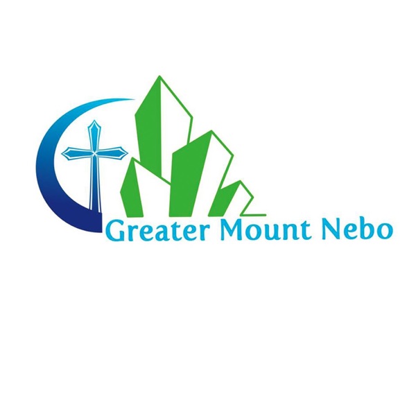 Greater Mount Nebo MBC's Podcast