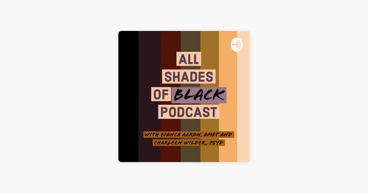 Apple Podcasts에서 만나는 All Shades of Black Podcast ‎Apple Podcasts에서 만나는 All Shades of Black Podcast
