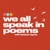 We All Speak In Poems - Alaskan Tapes