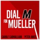 Dial M for Mueller: Why Brexit Needs an FBI Style Inquiry - with Carole Cadwalladr and Peter Jukes