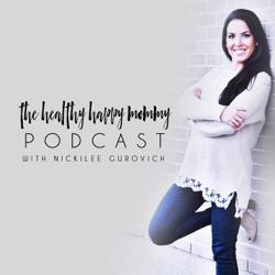 The Healthy Happy Mommy Podcast