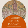 KINGDOM ETHICS PODCAST - David Gushee & Jeremy Hall