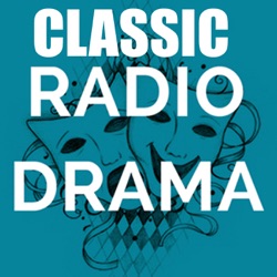 Classic Radio Drama