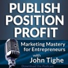 Publish Position Profit with John Tighe artwork