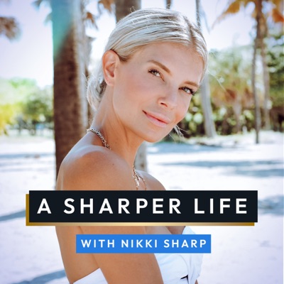 A Sharper Life:Nikki Sharp