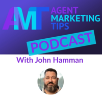 Agent Marketing Tips Podcast podcast