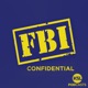 FBI Confidential