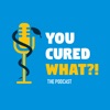 You Cured What?! artwork