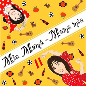 Mia Mamá - Mama Mía🇪🇸