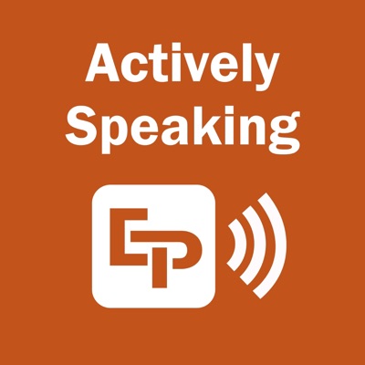 Actively Speaking Podcast Actively Speaking Podcast