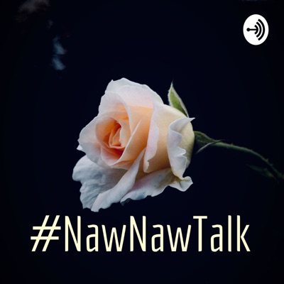 #NawNawTalk