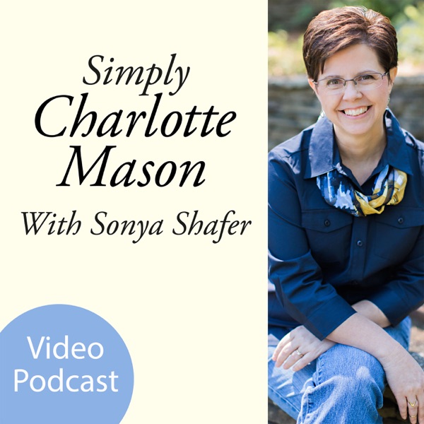 Simply Charlotte Mason Homeschooling (video) Artwork