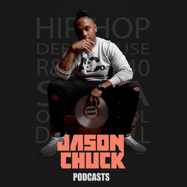 DJ Jason Chuck Podcasts