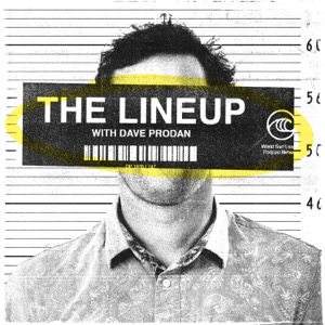 The Lineup with Dave Prodan