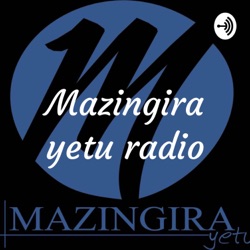 MAZINGIRA NA AFYA (HEALTH & ENVIRONMENT)