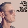 Marc Wilkie - The House Music Podcast artwork