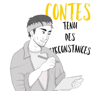 Contes tenus des circonstances