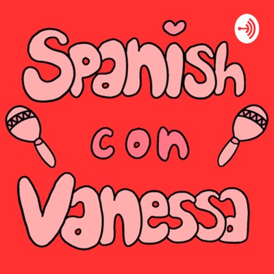 ¡Spanish con Vanessa!